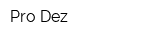 Pro-Dez
