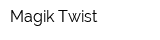 Magik Twist