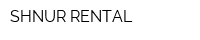 SHNUR RENTAL