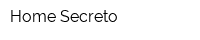 Home Secreto