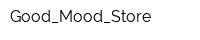 Good_Mood_Store