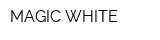 MAGIC WHITE