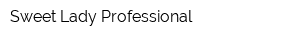 Sweet Lady Professional