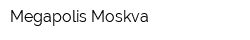 Megapolis Moskva