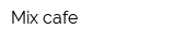 Mix cafe