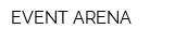 EVENT ARENA