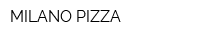 MILANO PIZZA
