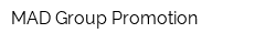 MAD Group Promotion