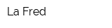 La Fred