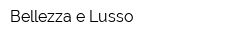 Bellezza e Lusso