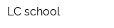 LC school