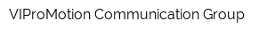 VIProMotion Communication Group