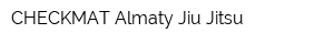 CHECKMAT Almaty Jiu Jitsu