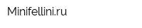 Minifelliniru