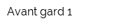 Avant-gard 1