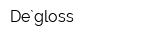 De`gloss