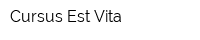 Cursus Est Vita