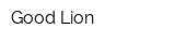 Good Lion