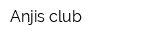 Anjis club