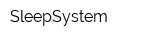 SleepSystem