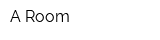 A-Room