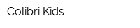 Colibri Kids