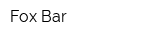 Fox-Bar