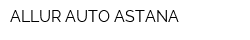 ALLUR AUTO ASTANA