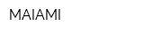 MAIAMI