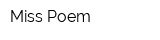 Miss Poem