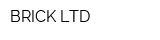 BRICK LTD