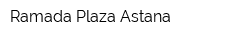 Ramada Plaza Astana