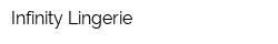 Infinity Lingerie