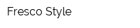 Fresco Style