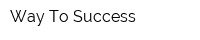 Way To Success