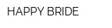 HAPPY BRIDE