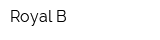 Royal B