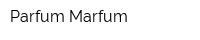 Parfum-Marfum