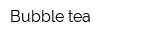 Bubble tea
