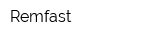 Remfast