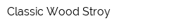 Classic Wood Stroy