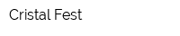 Cristal Fest