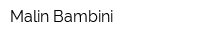Malin Bambini