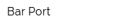 Bar Port