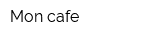 Mon cafe