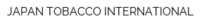 JAPAN TOBACCO INTERNATIONAL