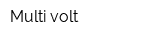 Multi-volt