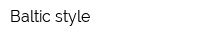 Baltic style