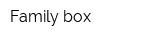 Family box