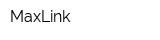 MaxLink